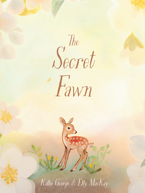 Title details for The Secret Fawn by Kallie George - Wait list